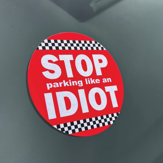 8 x LARGE Parking Like An Idiot Stickers