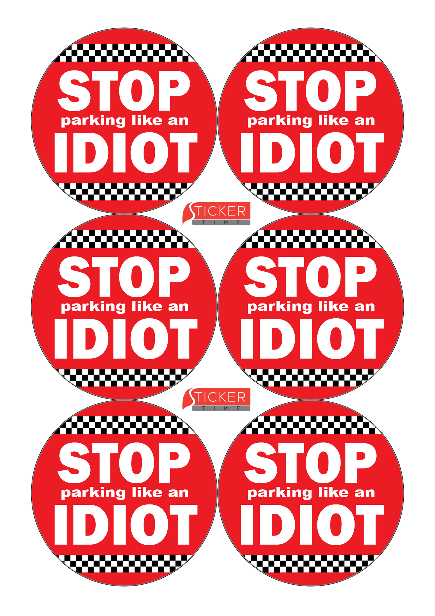 8 x LARGE Parking Like An Idiot Stickers