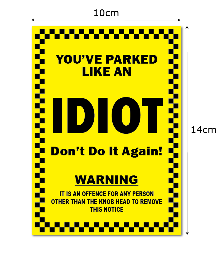 Parked Like An IDIOT Stickers (8 Pack) X Large Stickers