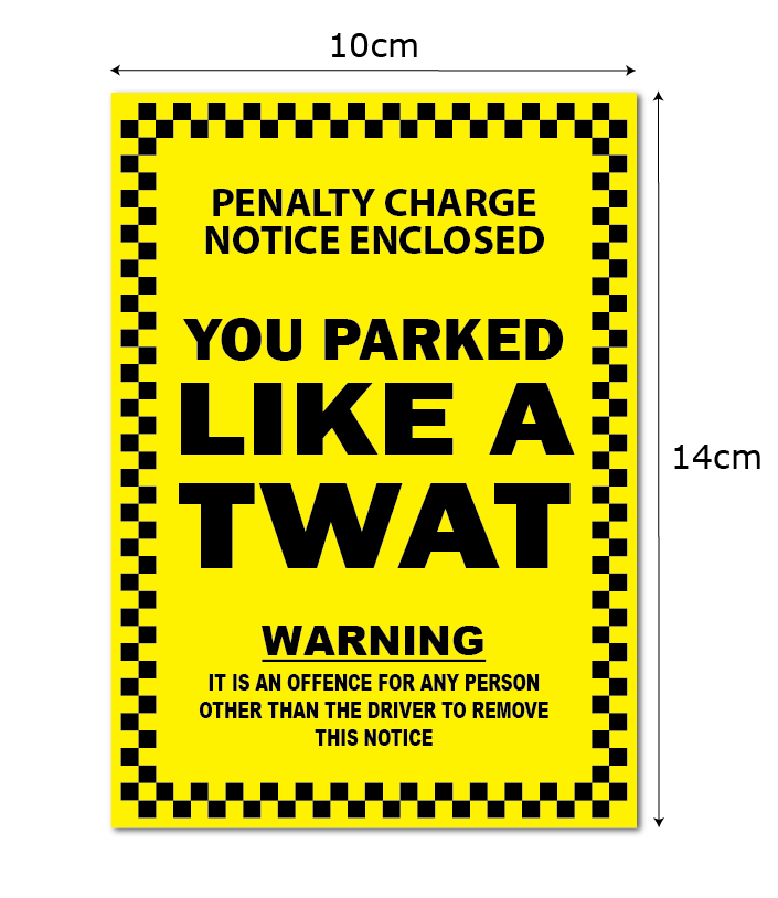 Parked Like A TWAT Stickers (8 Pack) X Large Stickers